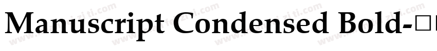 Manuscript Condensed Bold字体转换